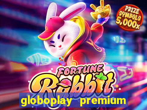 globoplay premium mod apk